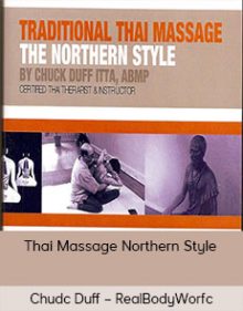 Chudc Duff – RealBodyWorfc – Thai Massage Northern Style