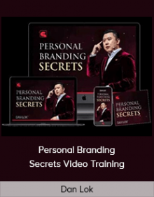 Dan Lok - Personal Branding Secrets Video Training