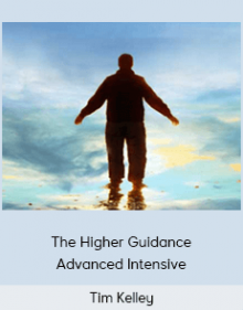 Tim Kelley - The Higher Guidance Advanced Intensive