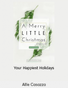 Allie Casazza - Your Happiest Holidays