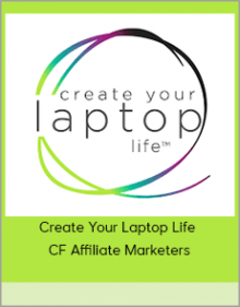 Create Your Laptop Life - CF Affiliate Marketers