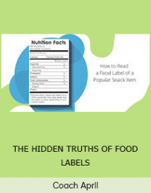 Coach April - THE HIDDEN TRUTHS OF FOOD LABELS