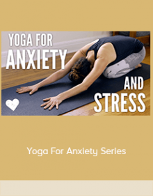 Yoga For Anxiety Series