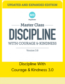 Discipline With Courage & Kindness 3.0