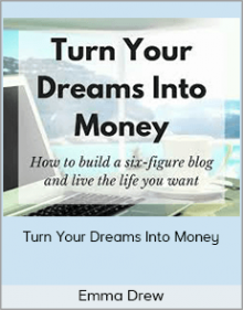 Emma Drew - Turn Your Dreams Into Money