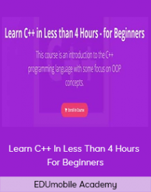 EDUmobile Academy - Learn C++ In Less Than 4 Hours - For Beginners