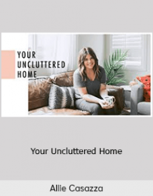 Allie Casazza - Your Uncluttered Home