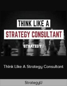 StrategyU – Think Like A Strategy Consultant