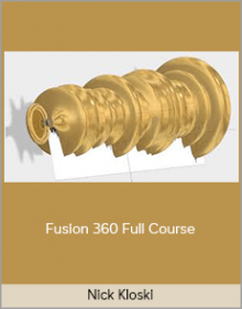 Nick Kloski - Fusion 360 Full Course