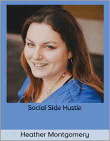 Heather Montgomery - Social Side Hustle