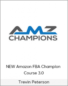 Trevin Peterson - NEW Amazon FBA Champion Course 3.0