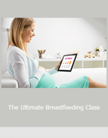 The Ultimate Breastfeeding Class