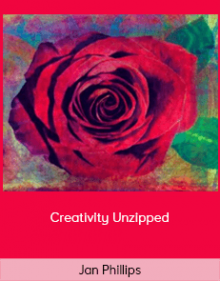 Jan Phillips - Creativity Unzipped