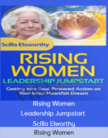 Rising Women Leadership Jumpstart - Scilla Elworthy