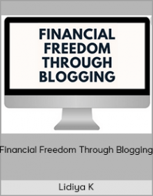 Lidiya K - Financial Freedom Through Blogging