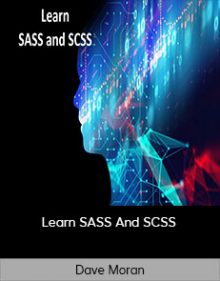 Dave Moran - Learn SASS And SCSS