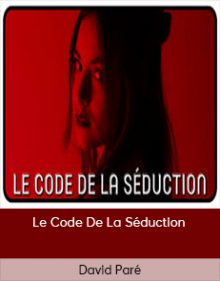 David Paré - Le Code De La Séduction