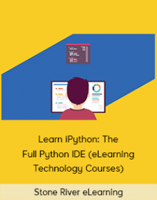 Stone River eLearning - Learn iPython: The Full Python IDE (eLearning Technology Courses)