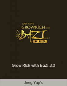 Joey Yap's - Grow Rich with BaZi 3.0