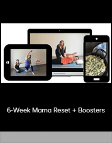 6-Week Mama Reset + Boosters