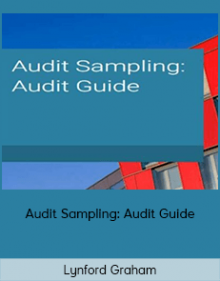 Lynford Graham - Audit Sampling: Audit Guide