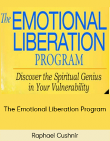 Raphael Cushnir - The Emotional Liberation Program