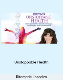 Ritamarie Loscalzo - Unstoppable Health