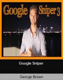 George Brown – Google Sniper