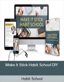 Habit School - Make It Stick Habit School DIY