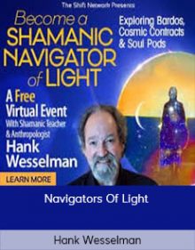 Hank Wesselman - Navigators Of Light