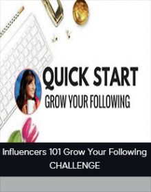 Influencers 101 Grow Your Following CHALLENGE