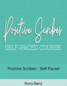 Kara Benz - Positive Scribes - Self Paced