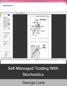 George Lane – Self-Managed Trading With Stochastics