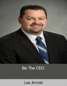 Lee Arnold - Be The CEO