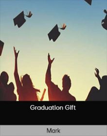 Mark - Graduation Gift