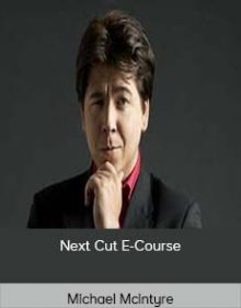 Michael McIntyre - Next Cut E-Course