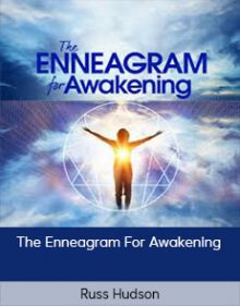 Russ Hudson - The Enneagram For Awakening