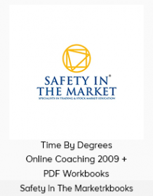 Safety In The Market - Time By Degrees Online Coaching 2009 + PDF Workbooks