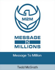 Tedd McGrath – Message To Million