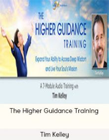 Tim Kelley - The Higher Guidance Training