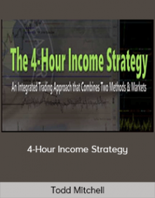 Todd Mitchell - 4-Hour Income Strategy