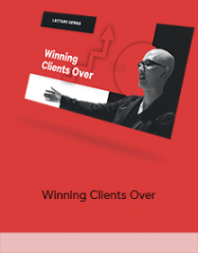 Winning Clients Over