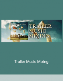 Trailer Music Mixing