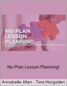 Annabelle Allen - Tina Hargaden - No-Plan Lesson Planning!