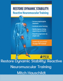 Restore Dynamic Stability: Reactive Neuromuscular Training - Mitch Hauschildt