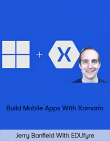 Jerry Banfield With EDUfyre - Build Mobile Apps With Xamarin