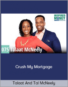 Talaat And Tai McNeely - Crush My Mortgage