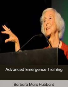 Barbara Marx Hubbard – Advanced Emergence Training