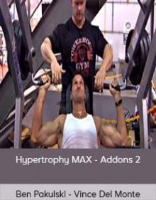 Ben Pakulski - Vince Del Monte - Hypertrophy MAX - Addons 2