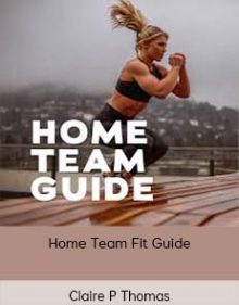 Claire P Thomas - Home Team Fit Guide